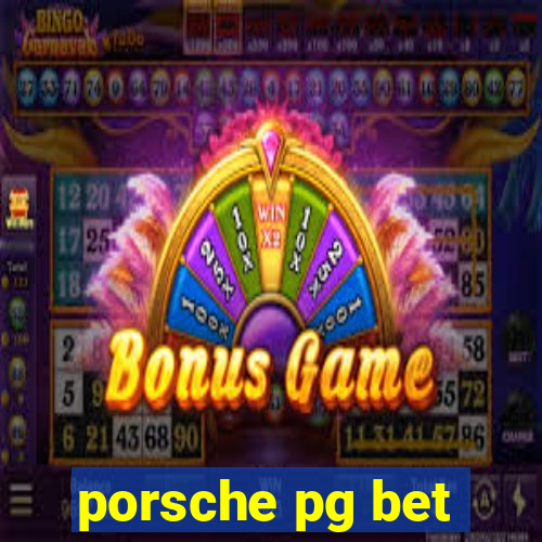 porsche pg bet